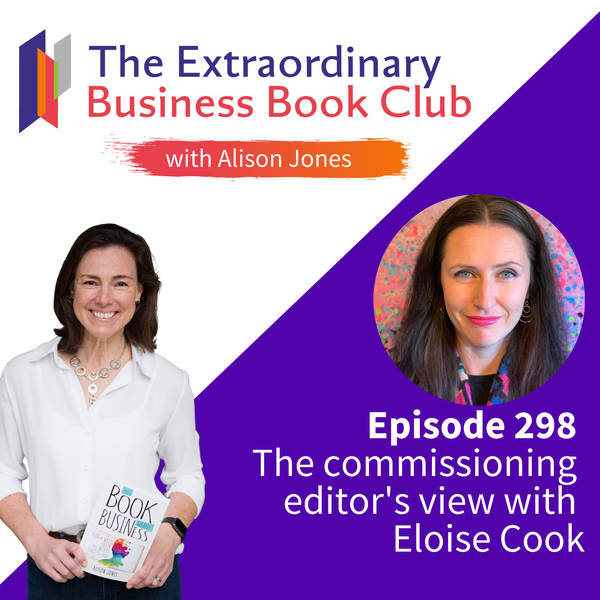 Episode 298 - The commissioning editor's view with Eloise Cook