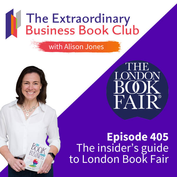 Episode 405 - The insider's guide to London Book Fair