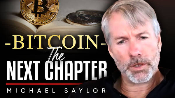"Bitcoin is the next chapter." - Michael Saylor.