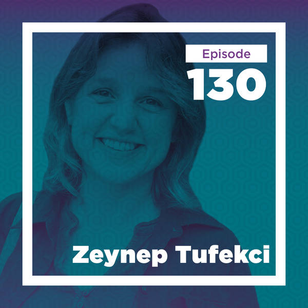 Zeynep Tufekci on the Sociology of The Moment (Live)