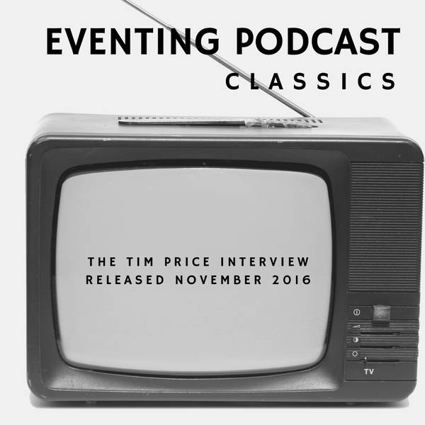 Eventing Podcasts Classics: Tim Price in 2016
