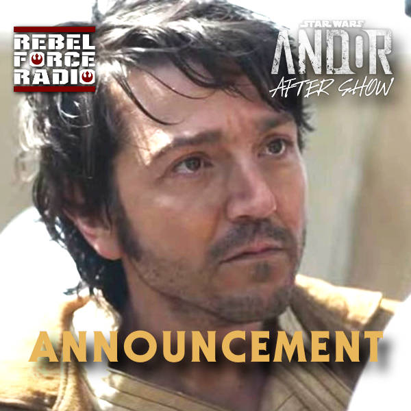 ANDOR After Show #7: "Announcement"