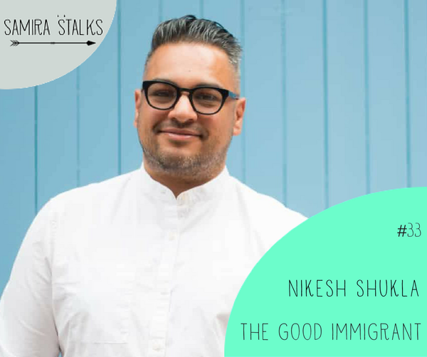 #33 The Good Immigrant: a document for what it means to be a person of colour. Nikesh Shukla