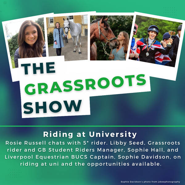 Grassroots Show: Riding at University in the UK