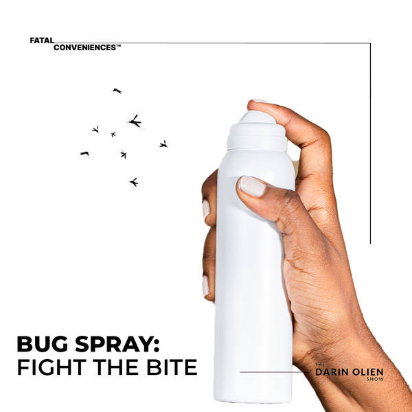 Bug Spray | Fatal Conveniences™