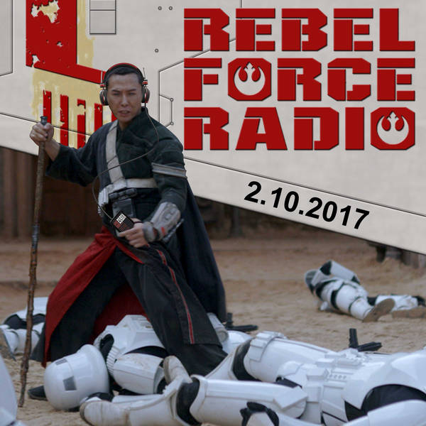 Rebel Force Radio: February 10, 2017