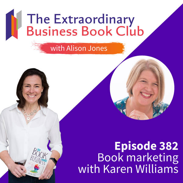 Episode 382 - Book marketing with Karen Williams