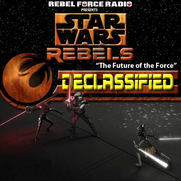 Star Wars Rebels: Declassified "The Future of the Force"