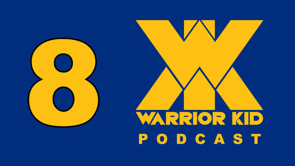 8: Warrior Kid Podcast. Ask Uncle Jake.