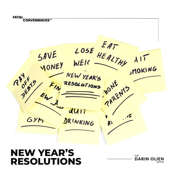 Fatal Conveniences™: New Year's Resolutions