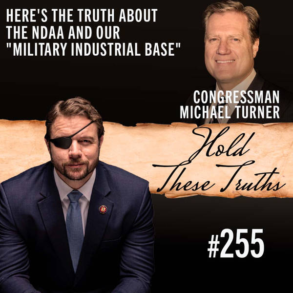 Here's the Truth About the NDAA and Our "Military Industrial Base" | Congressman Michael Turner