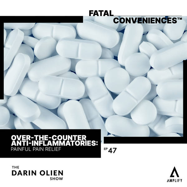Over-The-Counter Anti-Inflammatories | Fatal Conveniences™