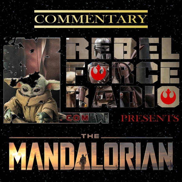 The Mandalorian Season One Commentary #2