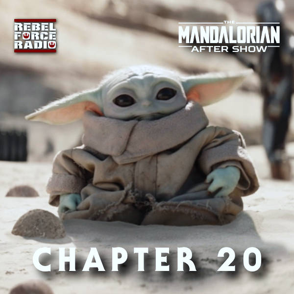THE MANDALORIAN After Show #20 "The Foundling"