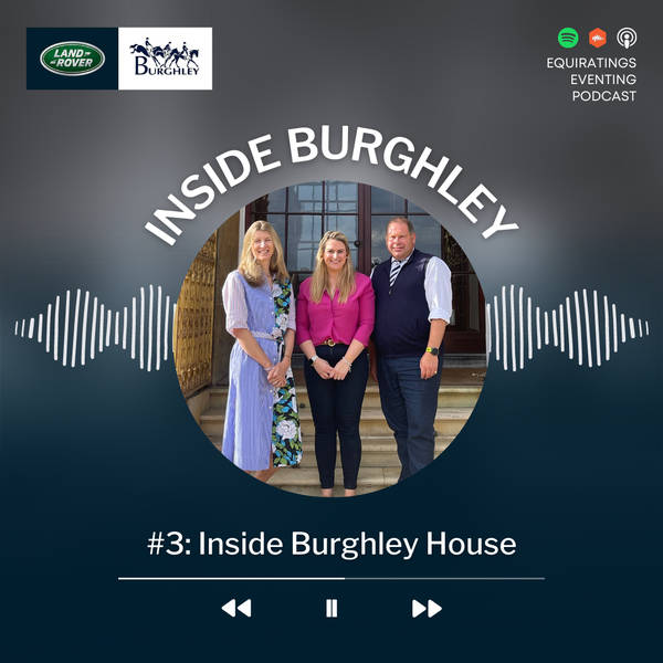 Inside Burghley #3: Inside Burghley House