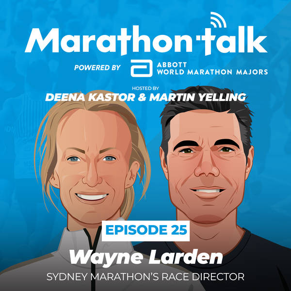 E25: Wayne Larden - Sydney Marathon’s Race Director