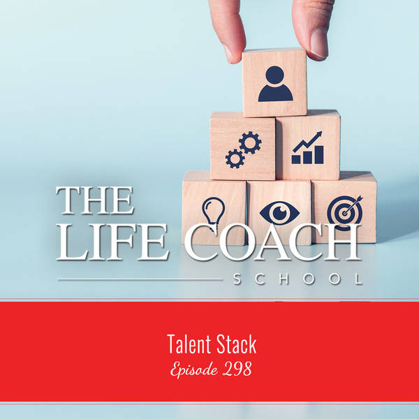 Ep #298: Talent Stack