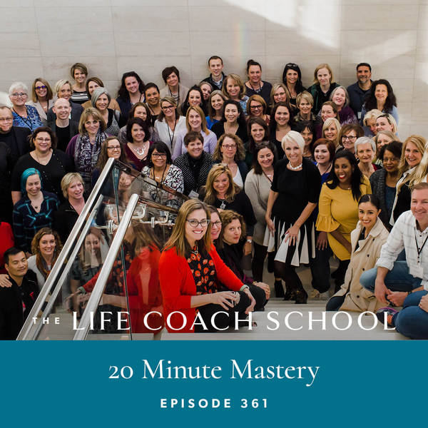 Ep #361: 20 Minute Mastery