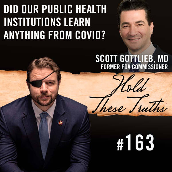 Did Our Public Health Institutions Learn Anything From COVID? | Scott Gottlieb, MD