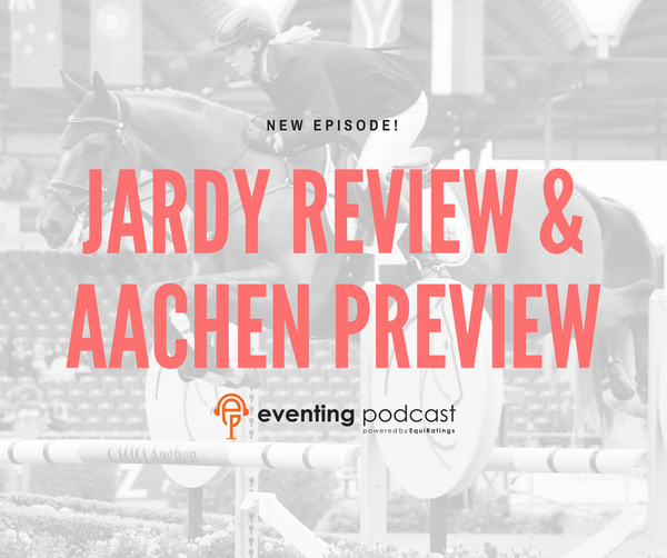 Jardy Review & Aachen Preview Show