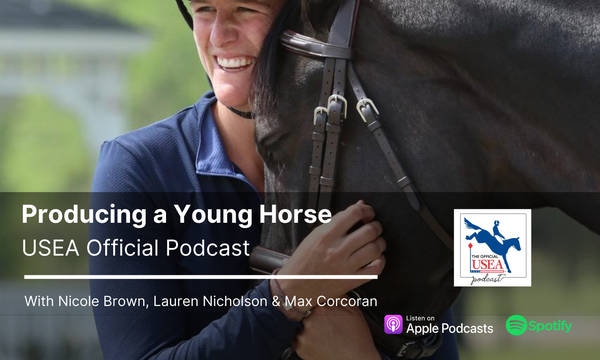 USEA Bonus Episode: Producing a Young Horse