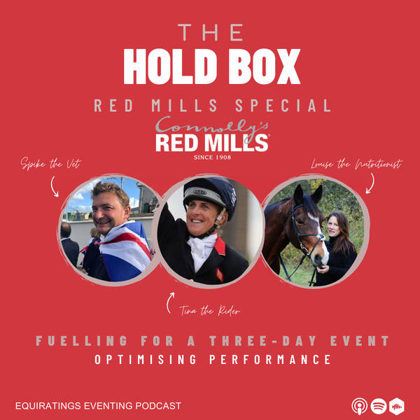 The Hold Box Red Mills Special #6: Fuelling for a three-day event - Optimising Performance