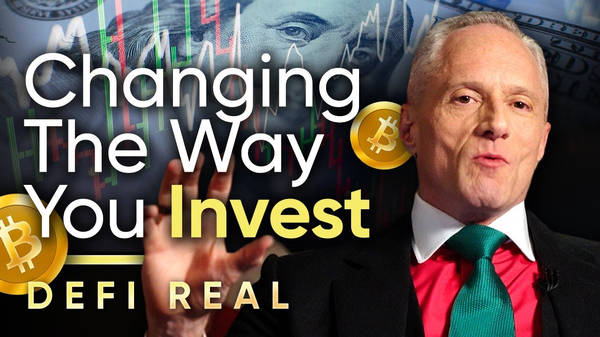 This video will change the way you invest your money - DeFi Real.