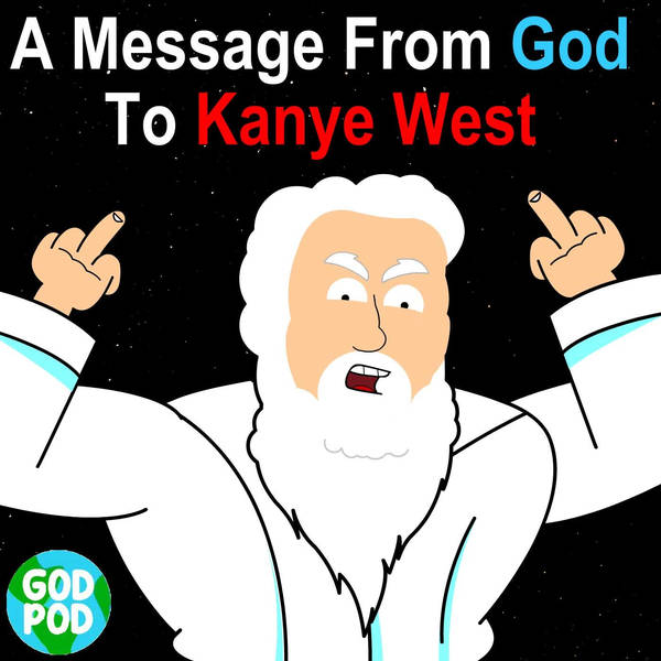 A Message From God To Kanye West