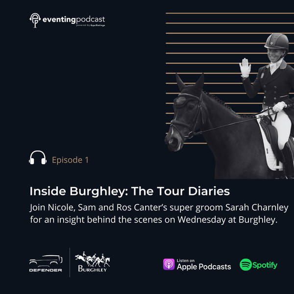 Inside Burghley: The Tour Diaries #1