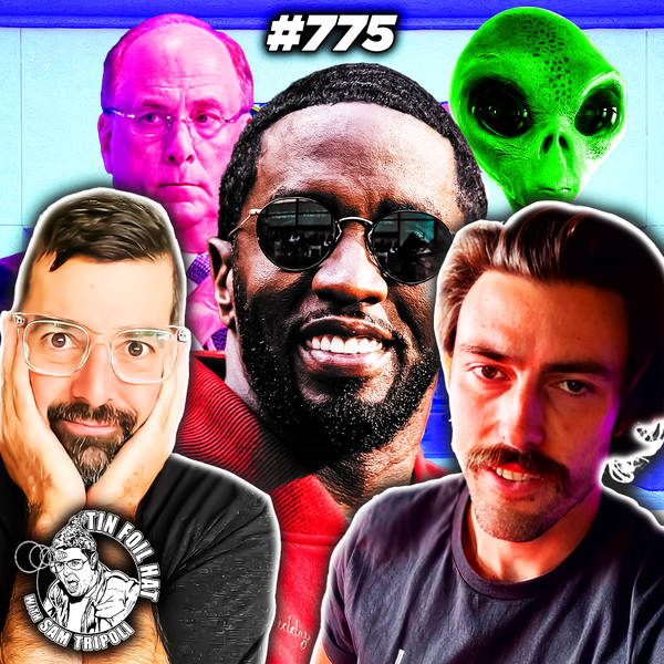 #775: Diddy, Blackrock, the CIA, Aliens and Gamestop with Ian Carroll