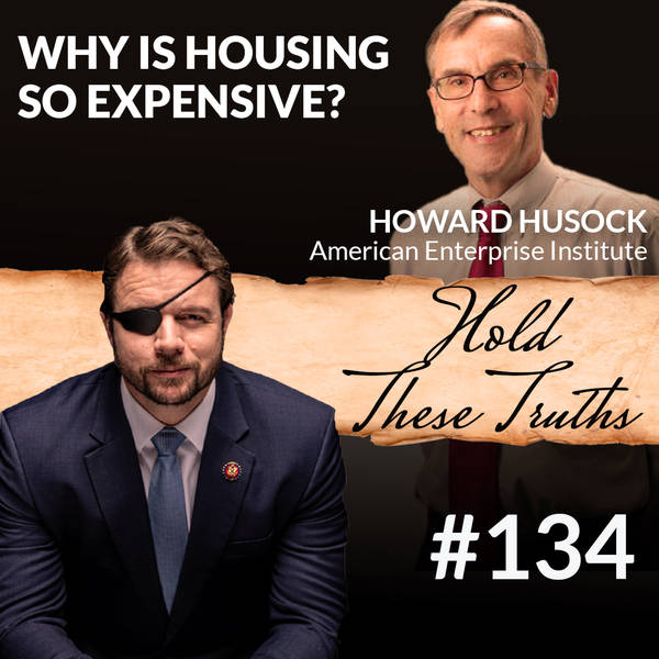 Why Is Housing So Expensive? with Howard Husock