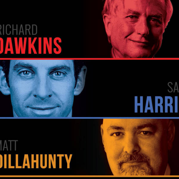 #105 — Richard Dawkins, Sam Harris, and Matt Dillahunty