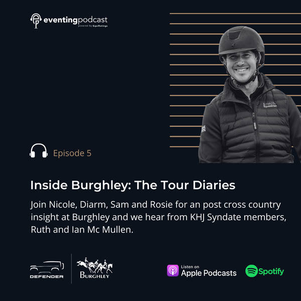 Inside Burghley: The Tour Diaries #5