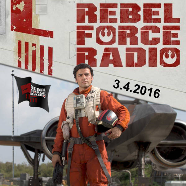Rebel Force Radio: March 4, 2016