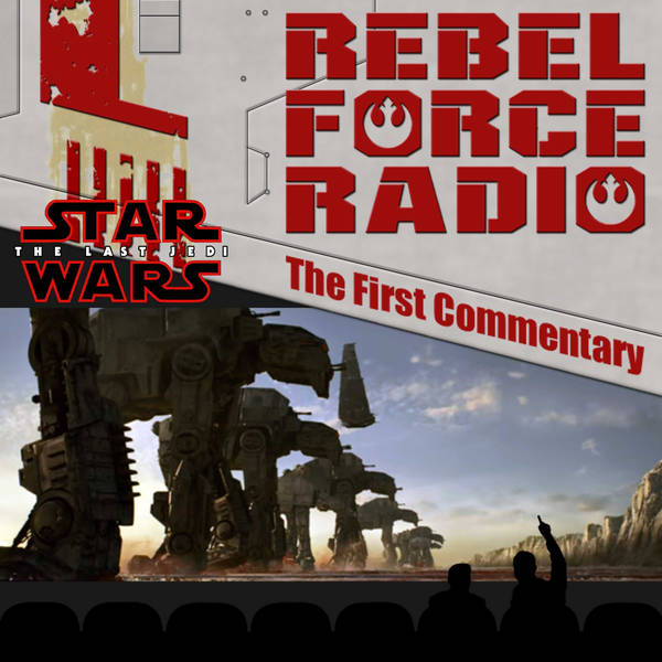 RFR: The Last Jedi: The First Commentary