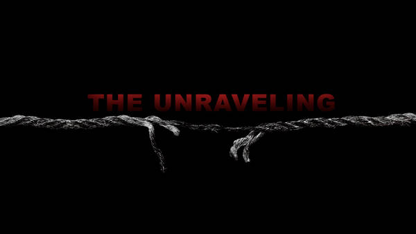 The Unraveling 15:  The Devil Moves In Crowds