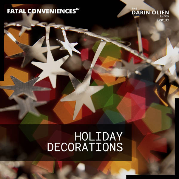 Holiday Decorations | Fatal Conveniences™