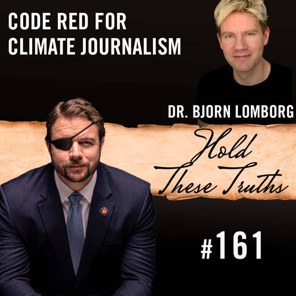 Code Red for Climate Journalism | Dr. Bjorn Lomborg