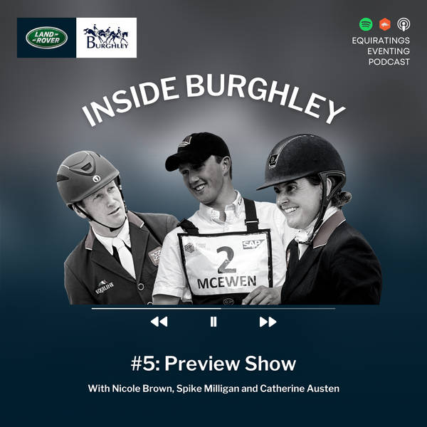 Inside Burghley #5: Preview Show