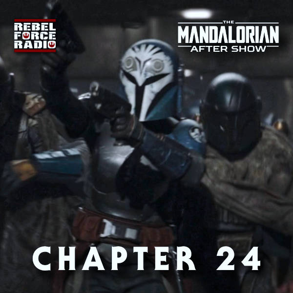 THE MANDALORIAN After Show #24: "The Return"