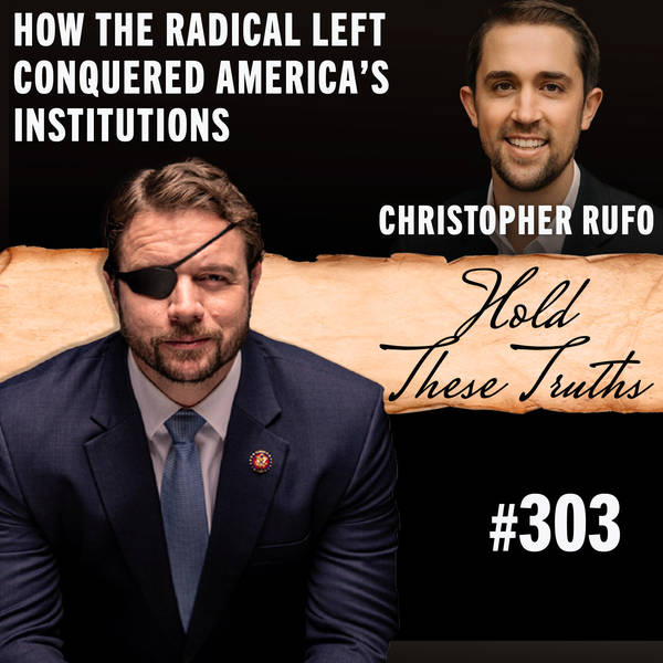 How the Radical Left Conquered America’s Institutions | Christopher Rufo