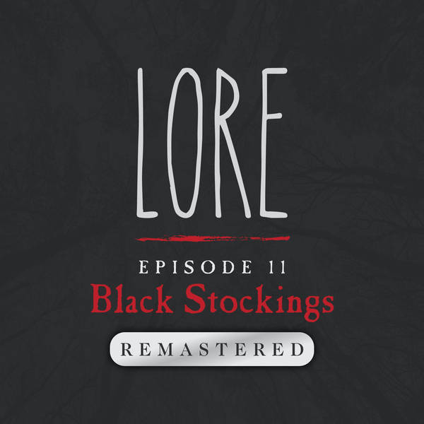 REMASTERED – Episode 11: Black Stockings