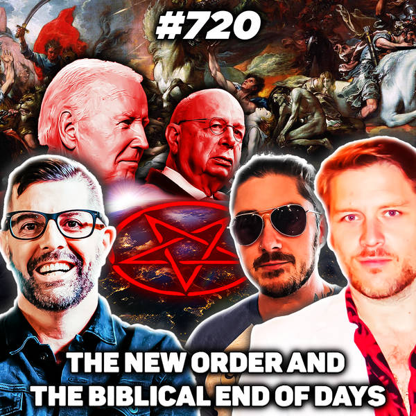 #720: The New Order and the Biblical End Of Days with Isaac Weishaupt and Jay Dyer