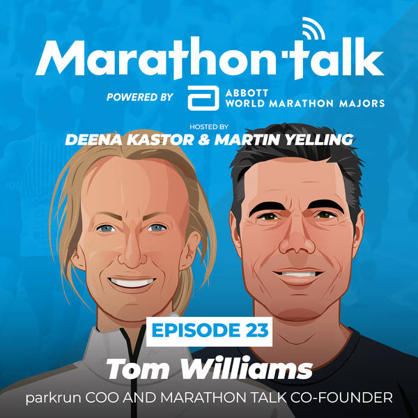 E23: Tom Williams - parkrun COO and Marathon Talk Co-Founder
