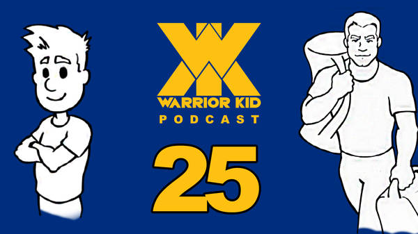 25: Warrior Kid Podcast. Ask Uncle Jake w/ Jon Bozak