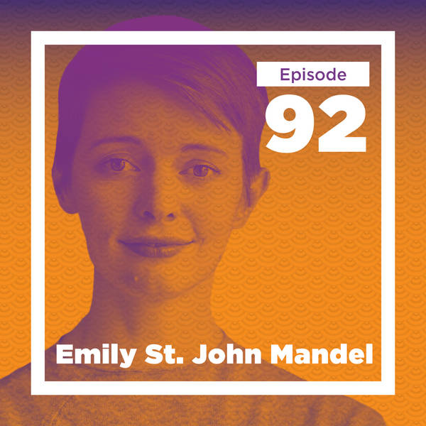 Emily St. John Mandel on Fact, Fiction, and the Familiar