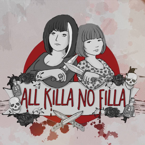 All Killa No Filla - Episode 108 - Dana Sue Gray