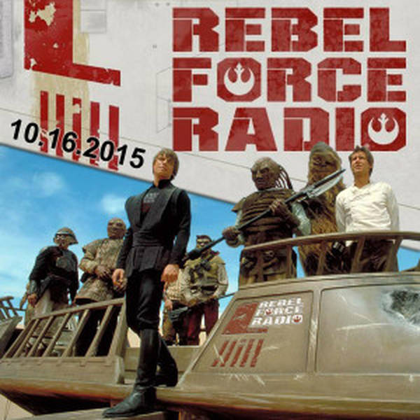 Rebel Force Radio: October 16, 2015