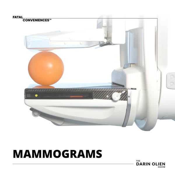 Mammograms | Fatal Conveniences™