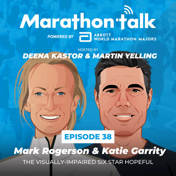 E38: Visually-Impaired Six Star Hopeful Mark Rogerson & his guide Katie Garrity